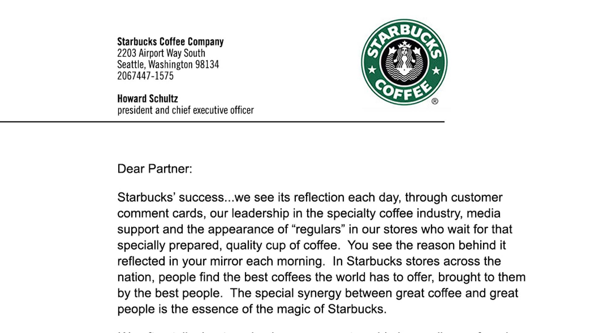 A letter from Howard Schultz, President and CEO of Starbucks, discussing the company's success and connection with customers through quality coffee and service. The letter emphasizes the importance of customer feedback and the relationship between great coffee and people.